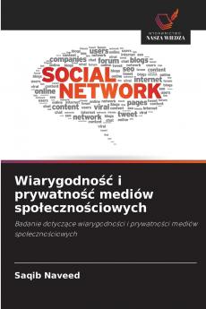 Wiarygodność i prywatność mediów społecznościowych