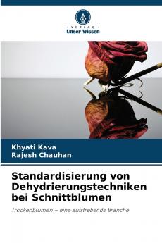 Standardisierung von Dehydrierungstechniken bei Schnittblumen
