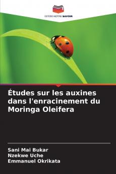 Études sur les auxines dans l'enracinement du Moringa Oleifera