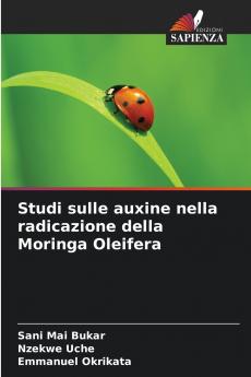 Studi sulle auxine nella radicazione della Moringa Oleifera