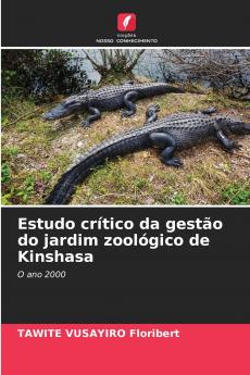 Estudo crítico da gestão do jardim zoológico de Kinshasa