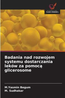 Badania nad rozwojem systemu dostarczania leków za pomocą glicerosome