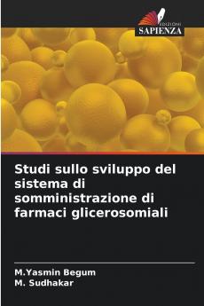 Studi sullo sviluppo del sistema di somministrazione di farmaci glicerosomiali
