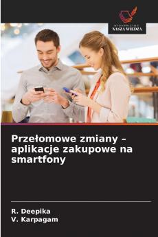 Przełomowe zmiany - aplikacje zakupowe na smartfony