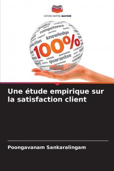 Une étude empirique sur la satisfaction client