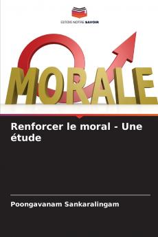 Renforcer le moral - Une étude