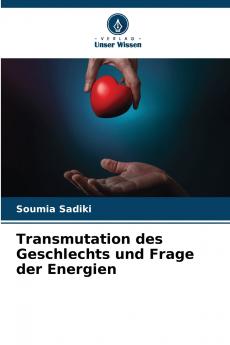 Transmutation des Geschlechts und Frage der Energien