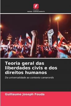 Teoria geral das liberdades civis e dos direitos humanos