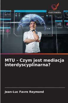 MTU - Czym jest mediacja interdyscyplinarna?