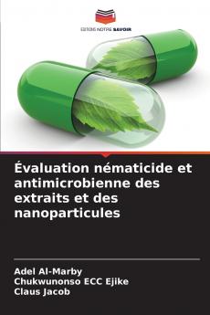 Évaluation nématicide et antimicrobienne des extraits et des nanoparticules