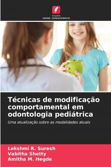 Técnicas de modificação comportamental em odontologia pediátrica