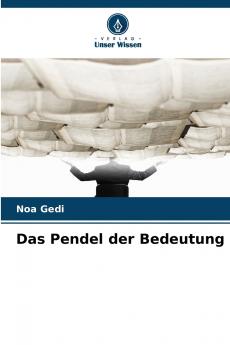 Das Pendel der Bedeutung