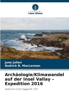 Archäologie/Klimawandel auf der Insel Vallay - Expedition 2016