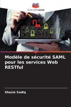 Modèle de sécurité SAML pour les services Web RESTful
