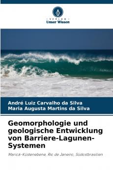 Geomorphologie und geologische Entwicklung von Barriere-Lagunen-Systemen