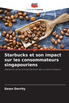 Starbucks et son impact sur les consommateurs singapouriens