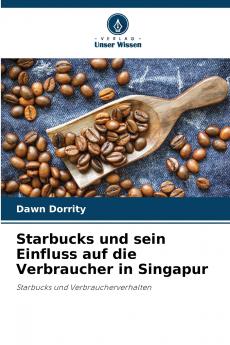 Starbucks und sein Einfluss auf die Verbraucher in Singapur