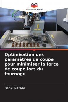 Optimisation des paramètres de coupe pour minimiser la force de coupe lors du tournage