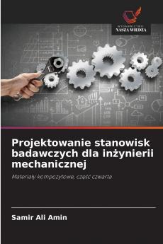 Projektowanie stanowisk badawczych dla inżynierii mechanicznej