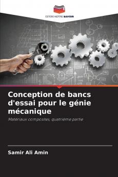 Conception de bancs d'essai pour le génie mécanique