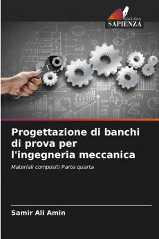 Progettazione di banchi di prova per l'ingegneria meccanica