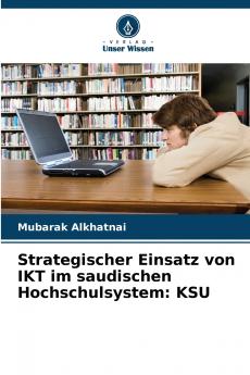 Strategischer Einsatz von IKT im saudischen Hochschulsystem