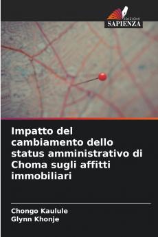 Impatto del cambiamento dello status amministrativo di Choma sugli affitti immobiliari