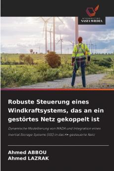 Robuste Steuerung eines Windkraftsystems das an ein gestörtes Netz gekoppelt ist