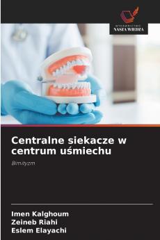 Centralne siekacze w centrum uśmiechu