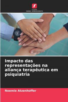 Impacto das representações na aliança terapêutica em psiquiatria