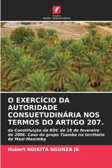 O EXERCÍCIO DA AUTORIDADE CONSUETUDINÁRIA NOS TERMOS DO ARTIGO 207.
