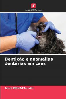 Dentição e anomalias dentárias em cães