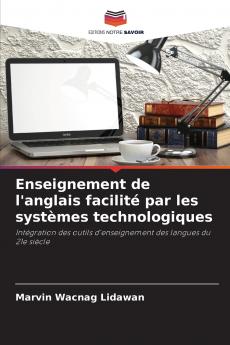 Enseignement de l'anglais facilité par les systèmes technologiques