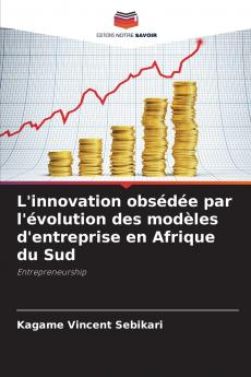 L'innovation obsédée par l'évolution des modèles d'entreprise en Afrique du Sud