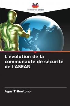 L'évolution de la communauté de sécurité de l'ASEAN