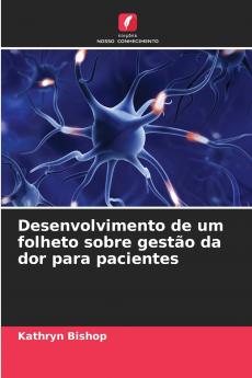Desenvolvimento de um folheto sobre gestão da dor para pacientes
