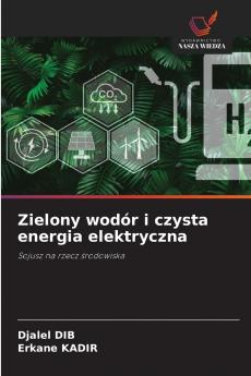 Zielony wodór i czysta energia elektryczna