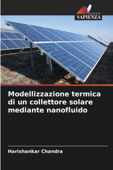 Modellizzazione termica di un collettore solare mediante nanofluido