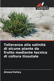 Tolleranza alla salinità di alcune piante da frutto mediante tecnica di coltura tissutale