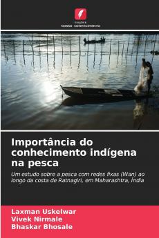 Importância do conhecimento indígena na pesca