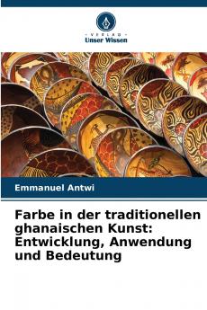 Farbe in der traditionellen ghanaischen Kunst
