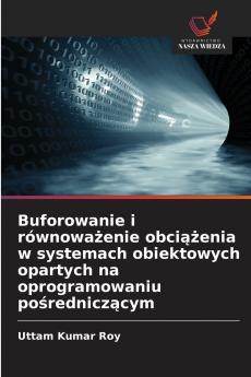 Buforowanie i równoważenie obciążenia w systemach obiektowych opartych na oprogramowaniu pośredniczącym