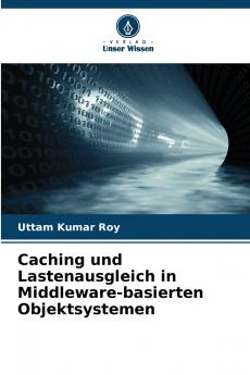 Caching und Lastenausgleich in Middleware-basierten Objektsystemen