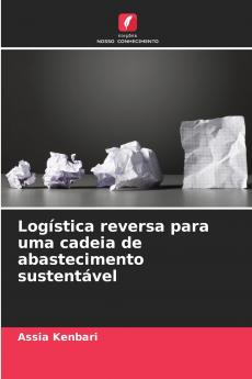 Logística reversa para uma cadeia de abastecimento sustentável