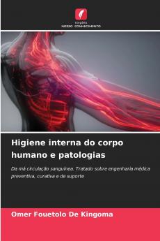 Higiene interna do corpo humano e patologias
