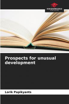 Prospects for unusual development
