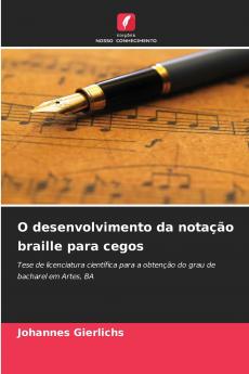 O desenvolvimento da notação braille para cegos