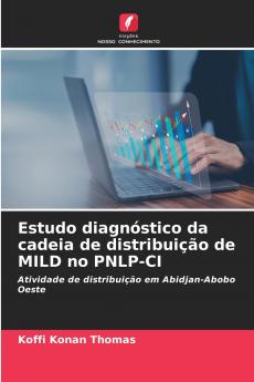 Estudo diagnóstico da cadeia de distribuição de MILD no PNLP-CI