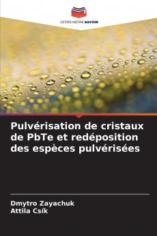 Pulvérisation de cristaux de PbTe et redéposition des espèces pulvérisées