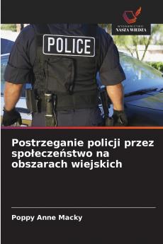 Postrzeganie policji przez społeczeństwo na obszarach wiejskich